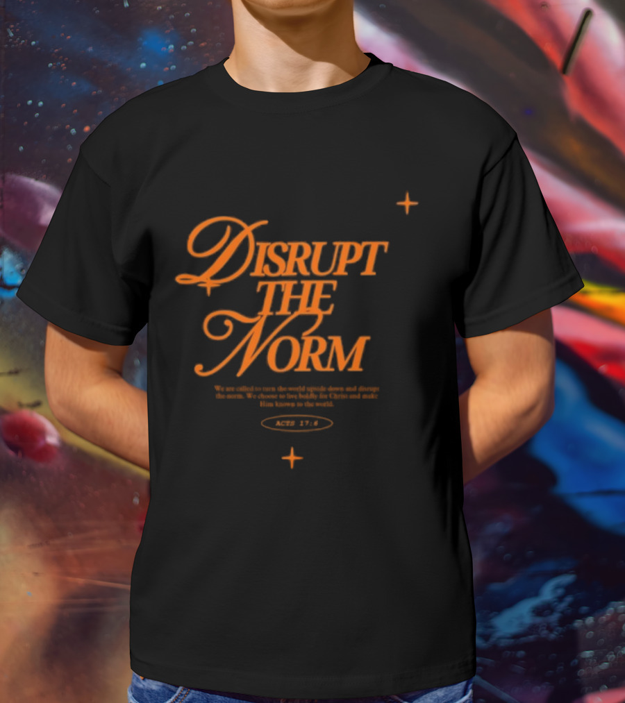 Disrupt The Norm Orange Aesthetic Text With Stars T-Shirt