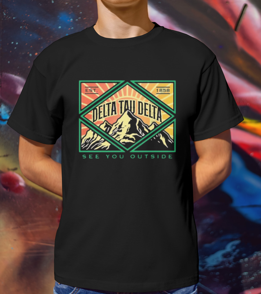 Delta Tau Delta See You Outside 1858 Mountain Sunburst T-Shirt