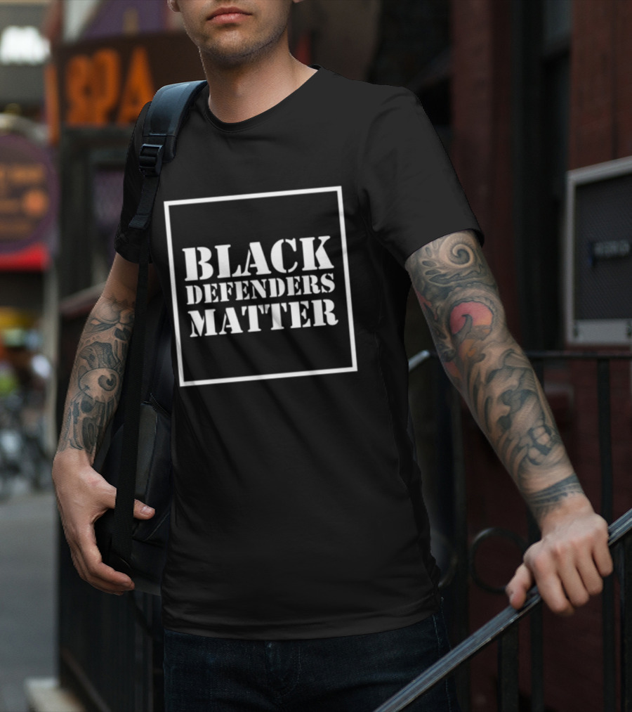Black Defenders Matter Dustin Grage T-Shirt