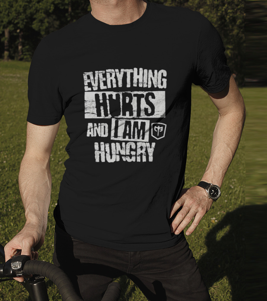 Everything Hurts And I Am Hungry Barbell Fitness Motivation T-Shirt