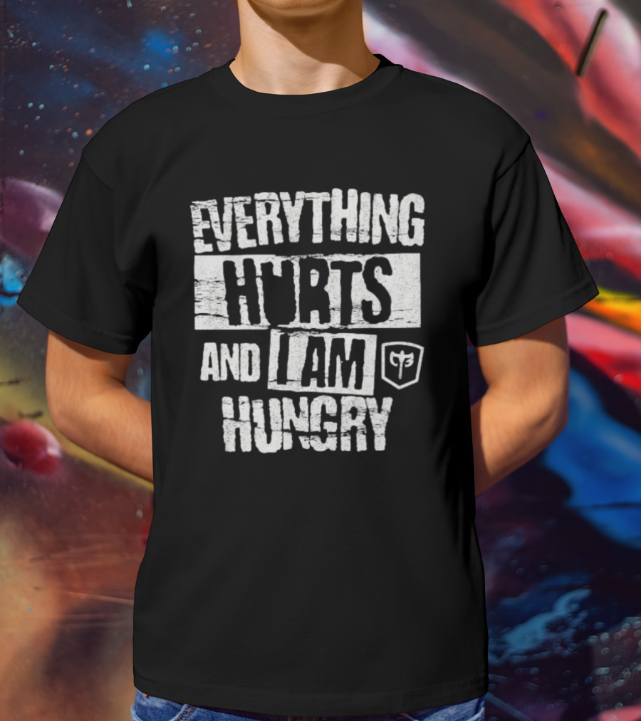 Everything Hurts And I Am Hungry Barbell Fitness Motivation T-Shirt