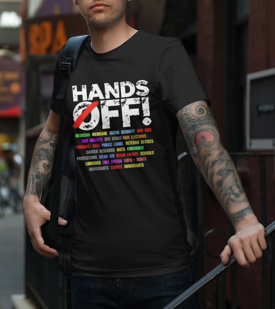 Hands Off: Protecting Healthcare, Education, Environment, And Social Rights T-Shirt