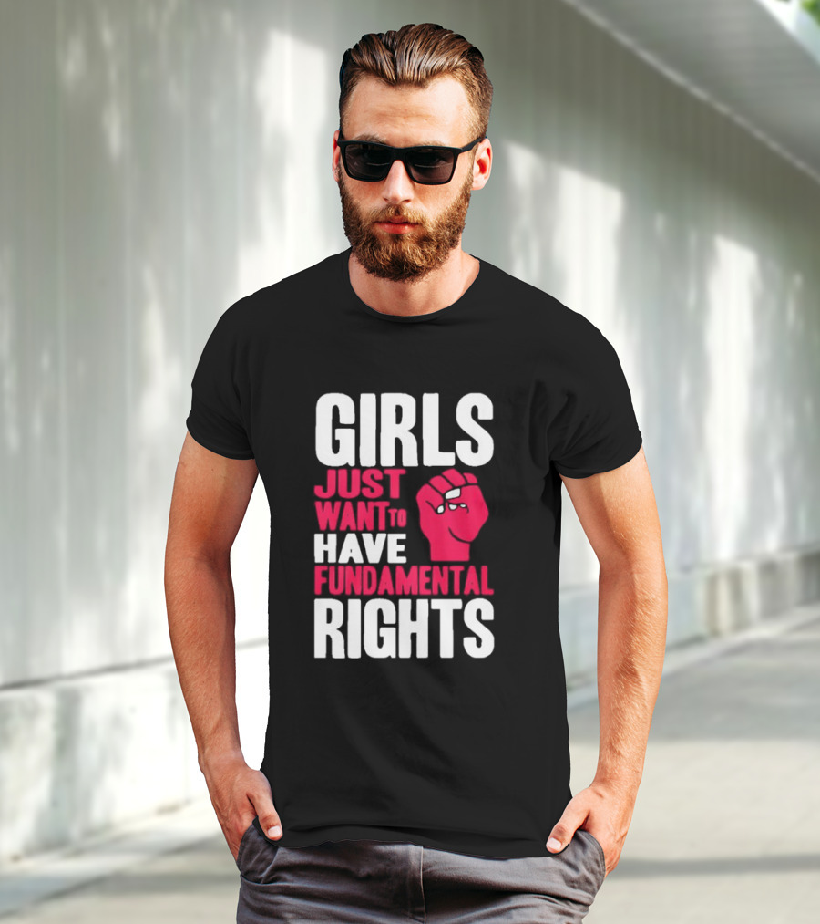 Girls Just Want To Have Fundamental Rights Fist Symbol T-Shirt
