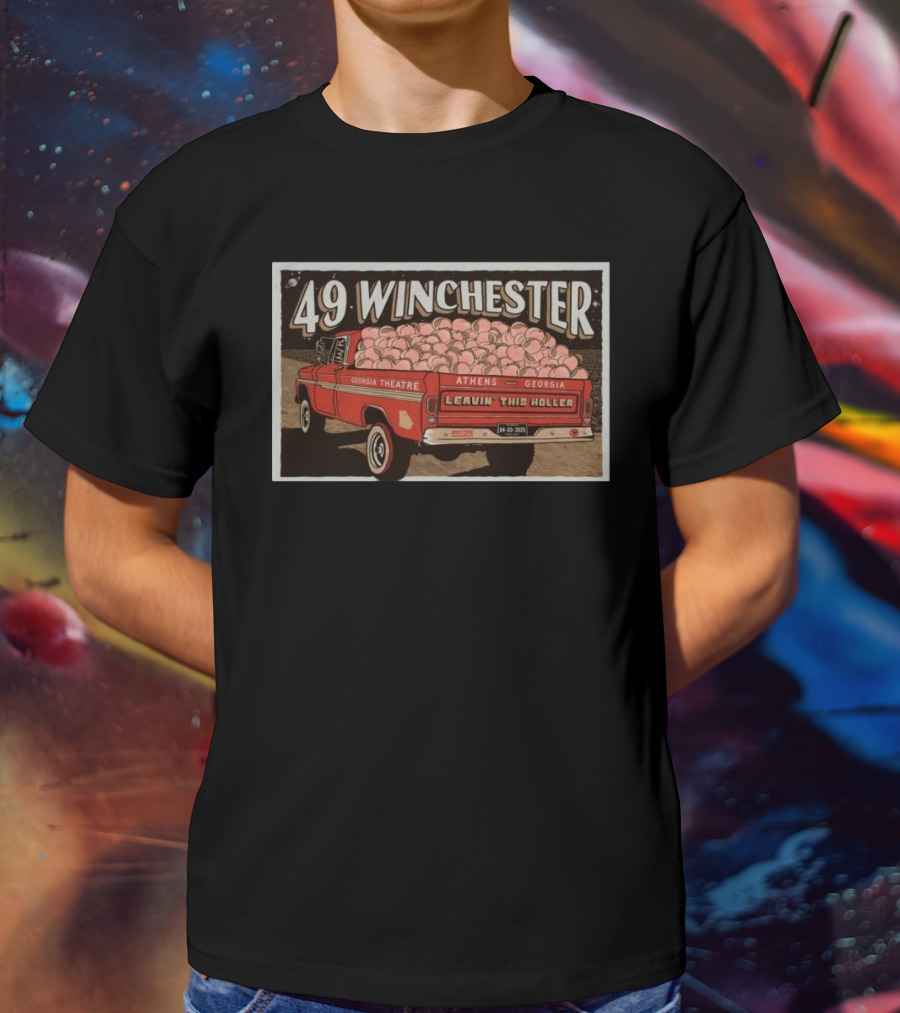 49 Winchester Georgia Theatre Athens April 3 2025 Leavin This Holler T-Shirt