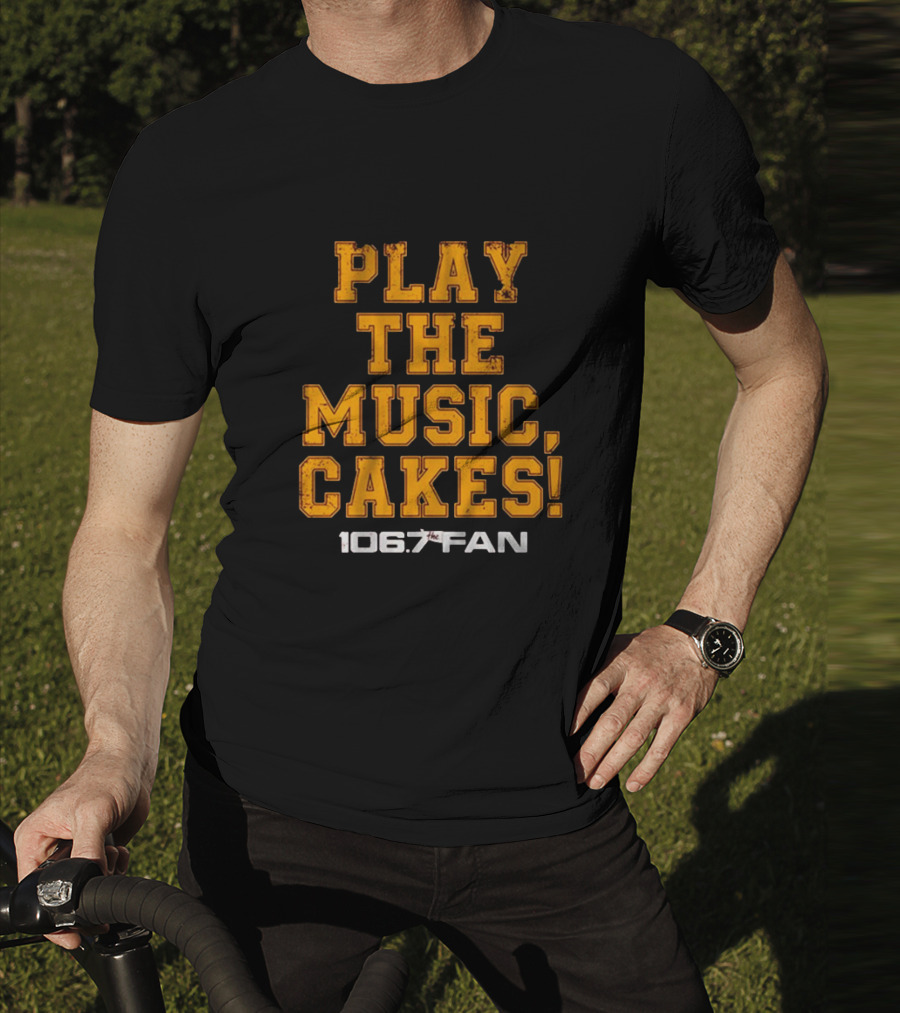 106.7 The Fan Play The Music Cakes T-Shirt