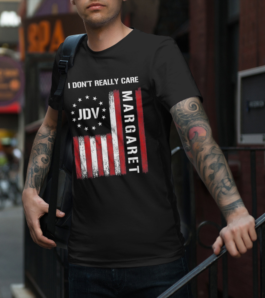 I Don’t Really Care JDV Margaret USA Flag 2025 T-Shirt