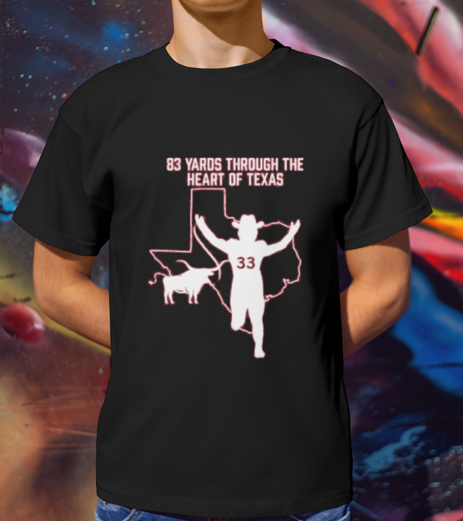 83 Yards Through The Heart Of Texas Longhorns 33 Cowboy Touchdown T-Shirt