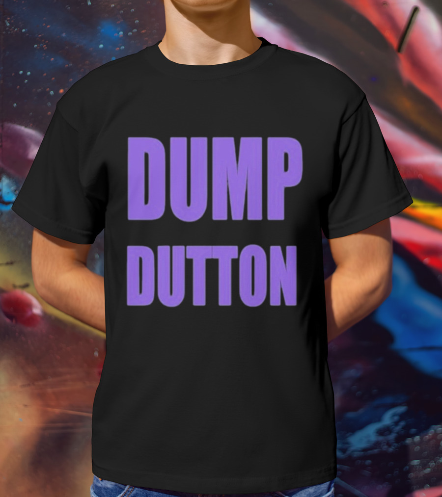 Ali France Dump Dutton T-Shirt