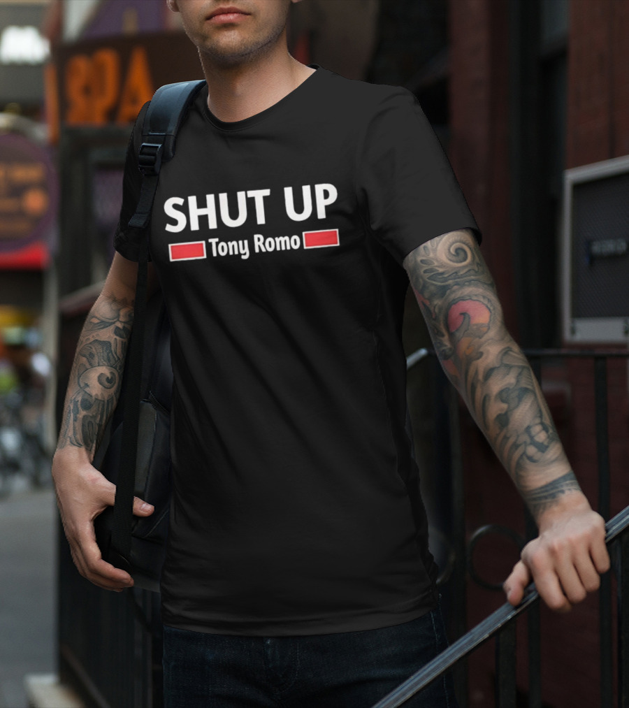SHUT UP Tony Romo T-Shirt