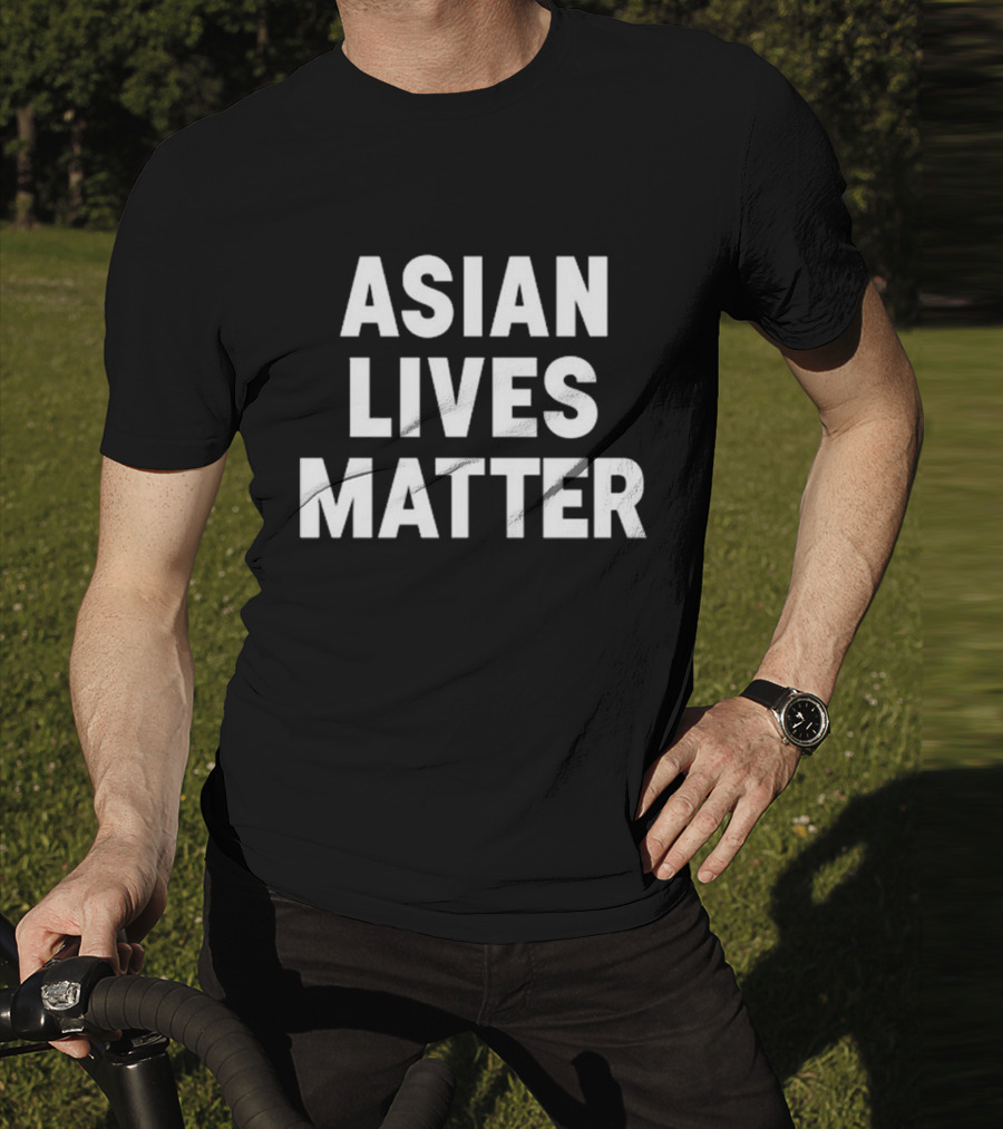 ASIAN LIVES MATTER T-Shirt