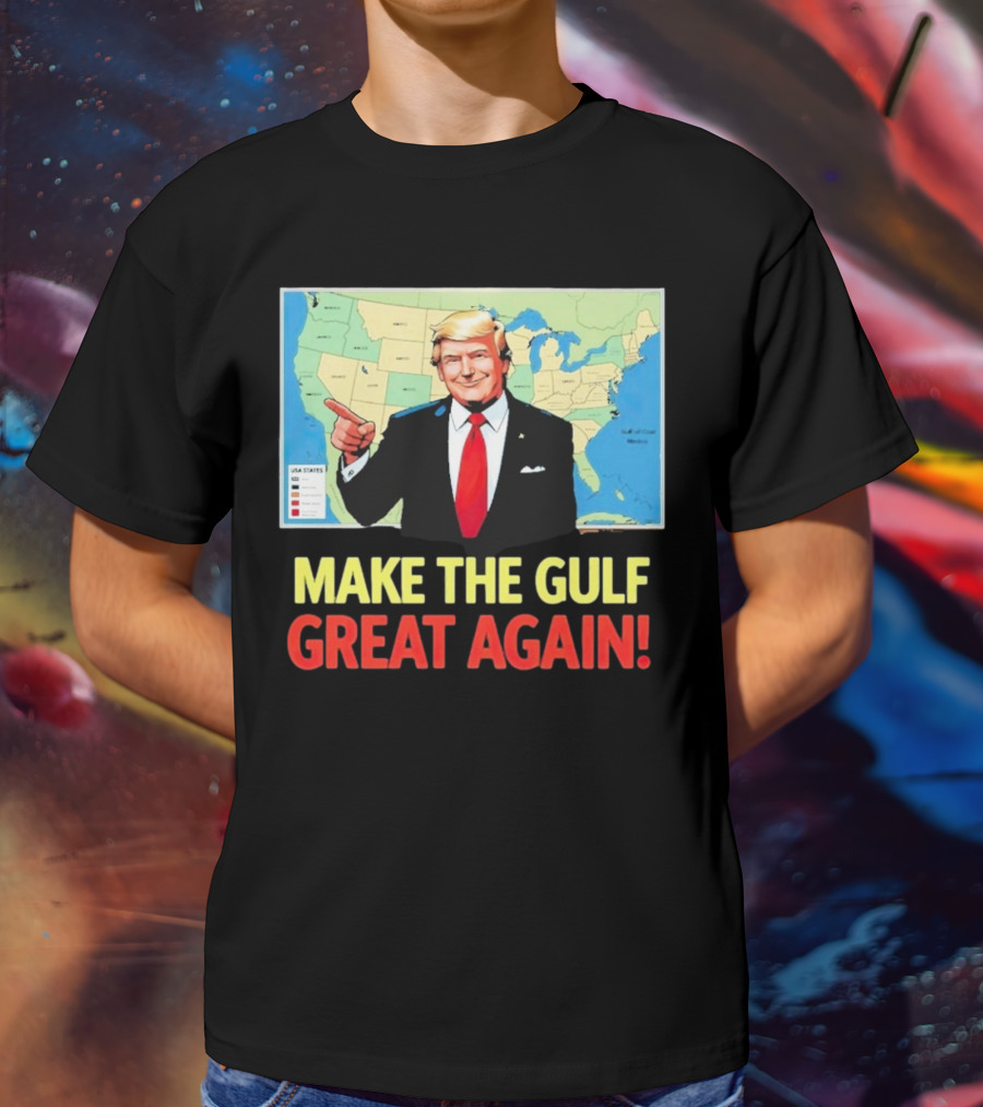 MAKE THE GULF GREAT AGAIN MAP USA STATES T-Shirt
