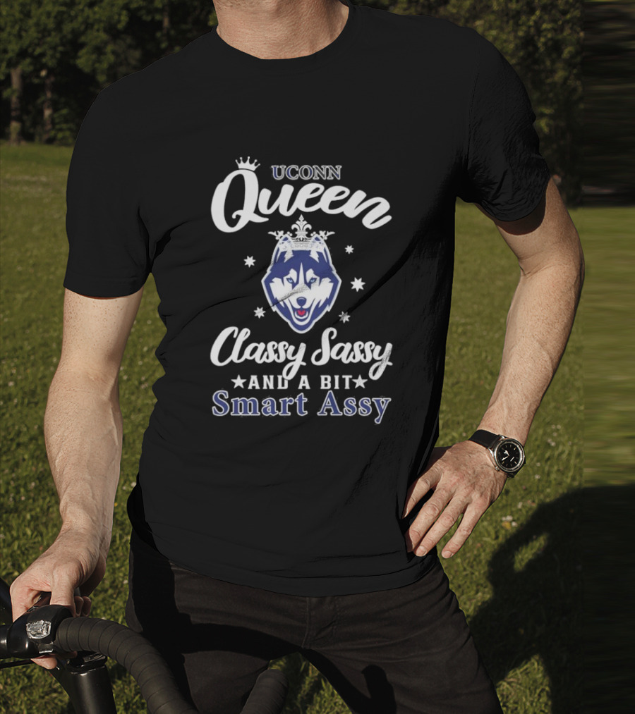 UConn Queen Classy Sassy Smart Assy Huskies Logo T-Shirt