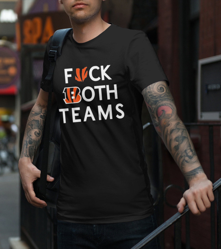 Bengals F*ck Both Teams Bold Statement With Team Initials And Claws T-Shirt