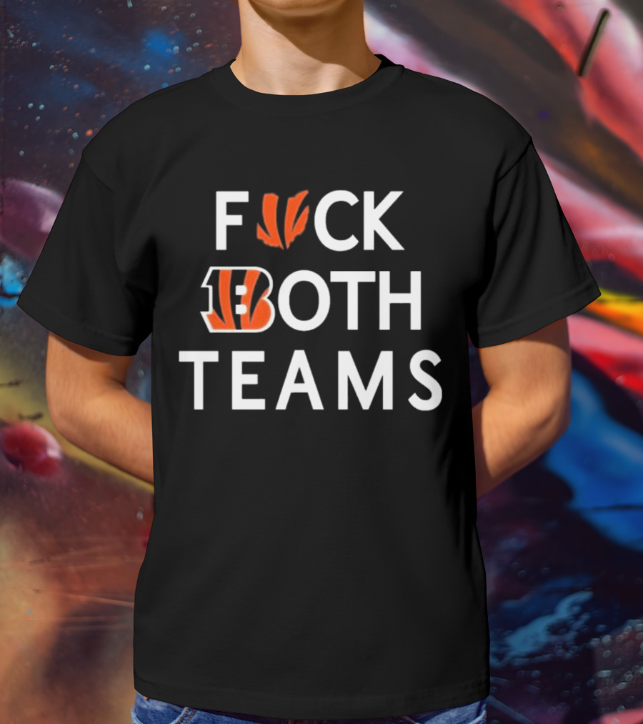 Bengals F*ck Both Teams Bold Statement With Team Initials And Claws T-Shirt