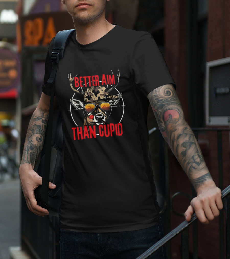 Better Aim Than Cupid Deer With Sunglasses Valentine's Day T-Shirt