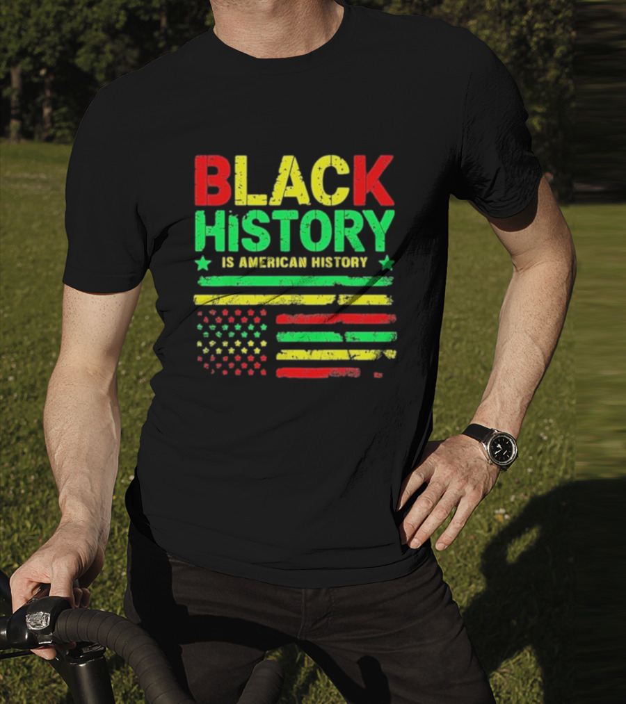 Black History Is American History Usa Flag T-Shirt