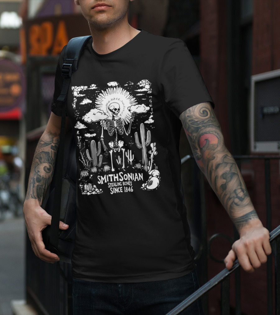 Smithsonian Stealing Bones Since 1846 Desert Skeleton Cactus Scene T-Shirt