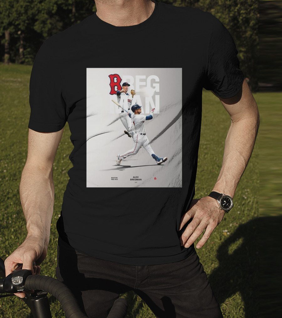Boston Red Sox Alex Bregman INF Baseball Bregman To Boston T-Shirt