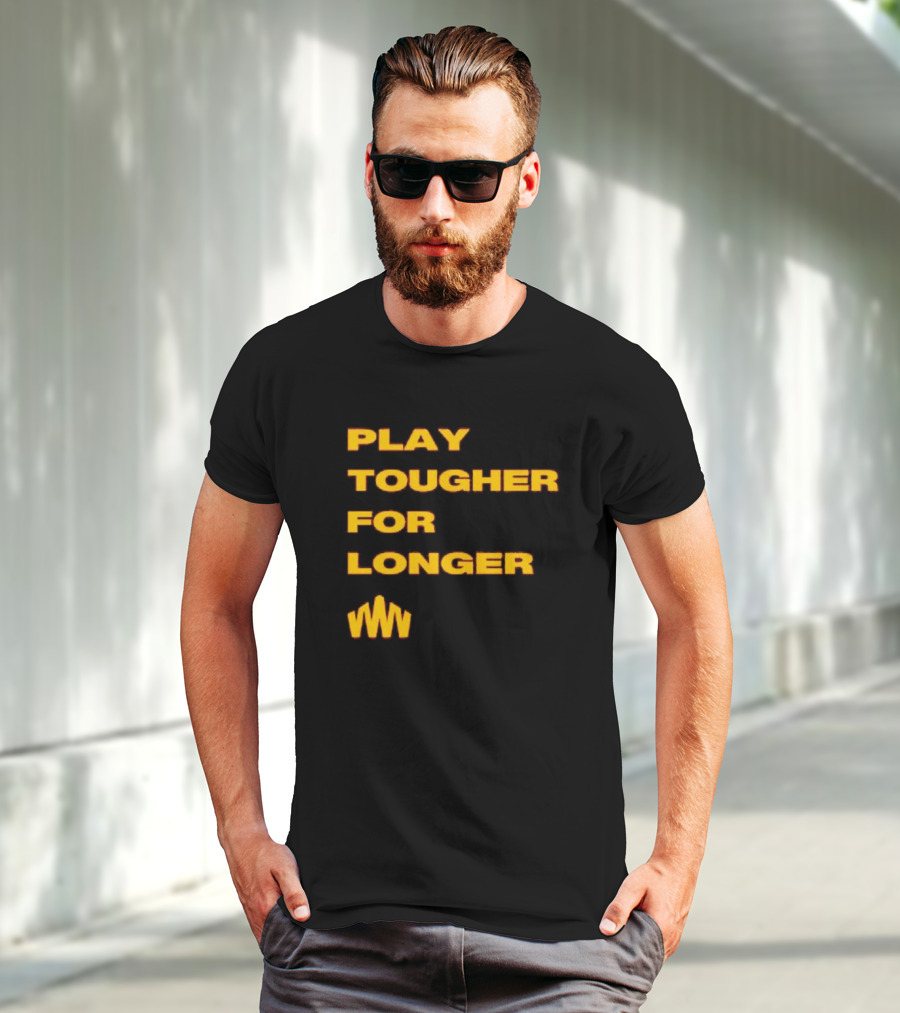 Brent Blum Play Tougher For Longer T-Shirt
