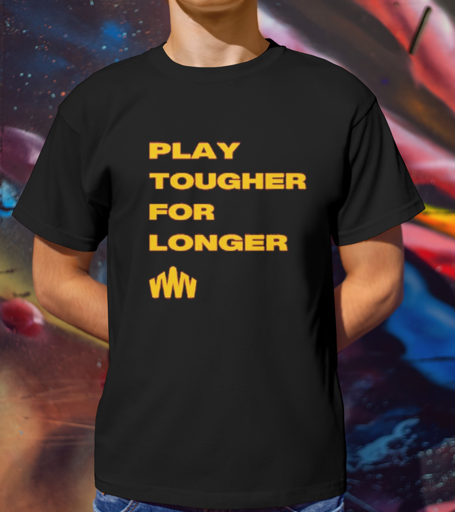Brent Blum Play Tougher For Longer T-Shirt