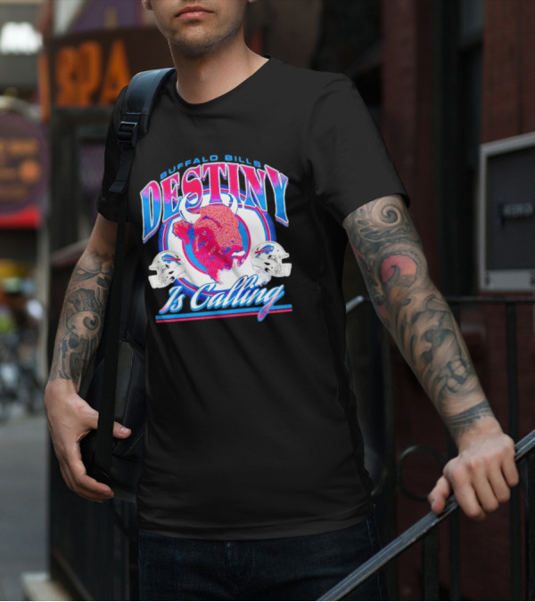 Buffalo Bills Destiny Is Calling T-Shirt