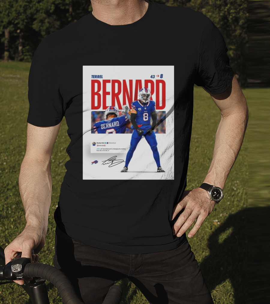 Buffalo Bills Terrel Bernard Number Change From 43 To 8 Signature T-Shirt