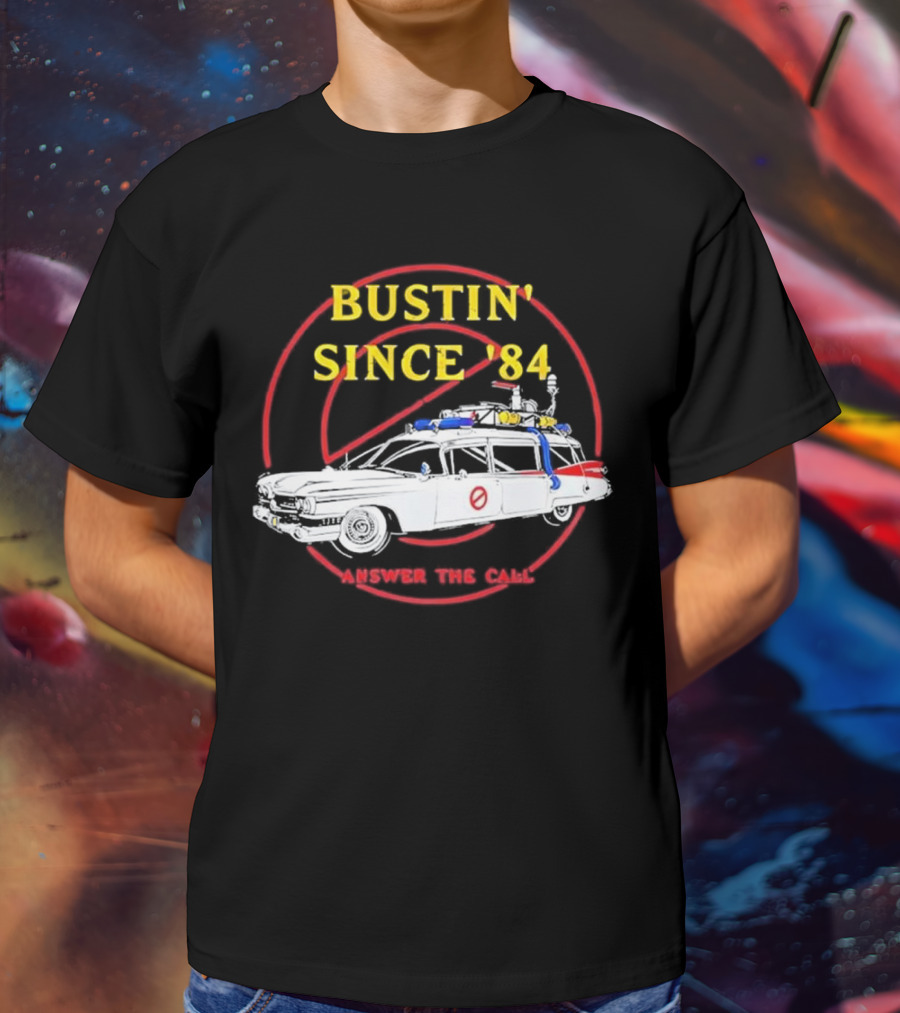 Bustin Since ’84 Answer The Call T-Shirt