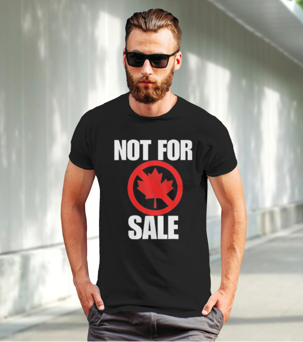 Canada Not For Sale T-Shirt