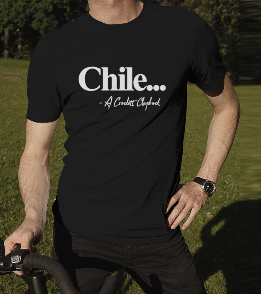 Chile A Crockett Clapback T-Shirt