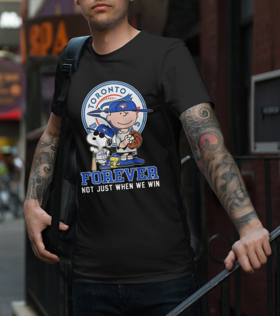 Charlie Brown Snoopy And Woodstock Toronto Blue Jays Forever Not Just When We Win T-Shirt