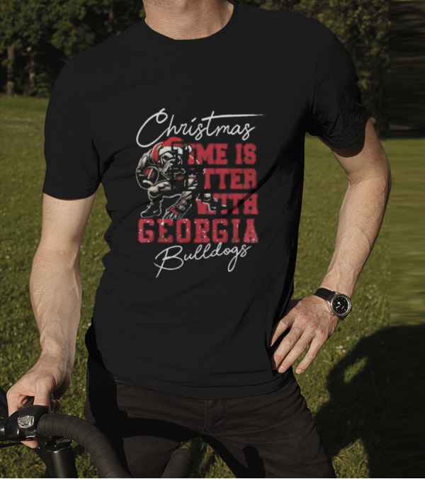Christmas Time Is Better With Georgia Bulldogs T-Shirt