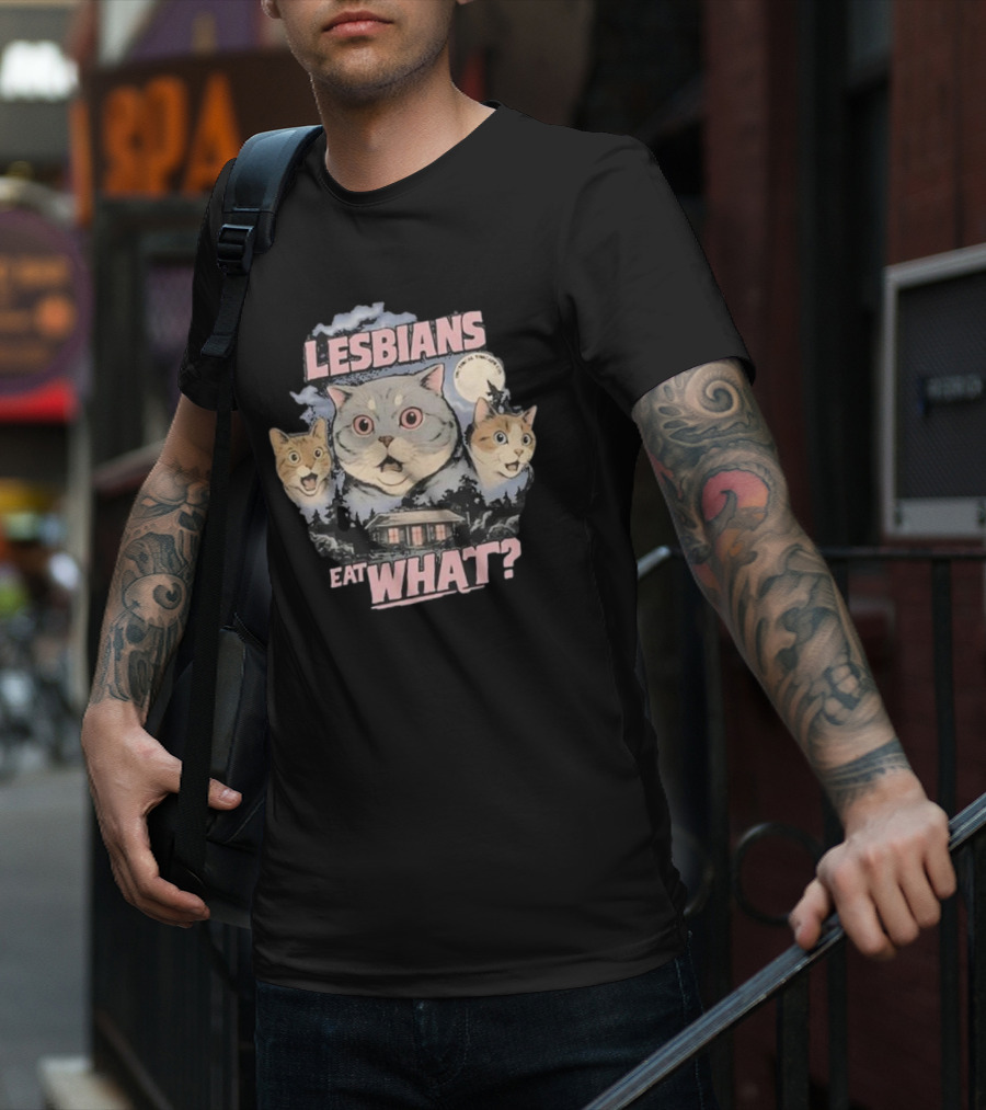 Cats Lesbians Eat What V2 T-Shirt