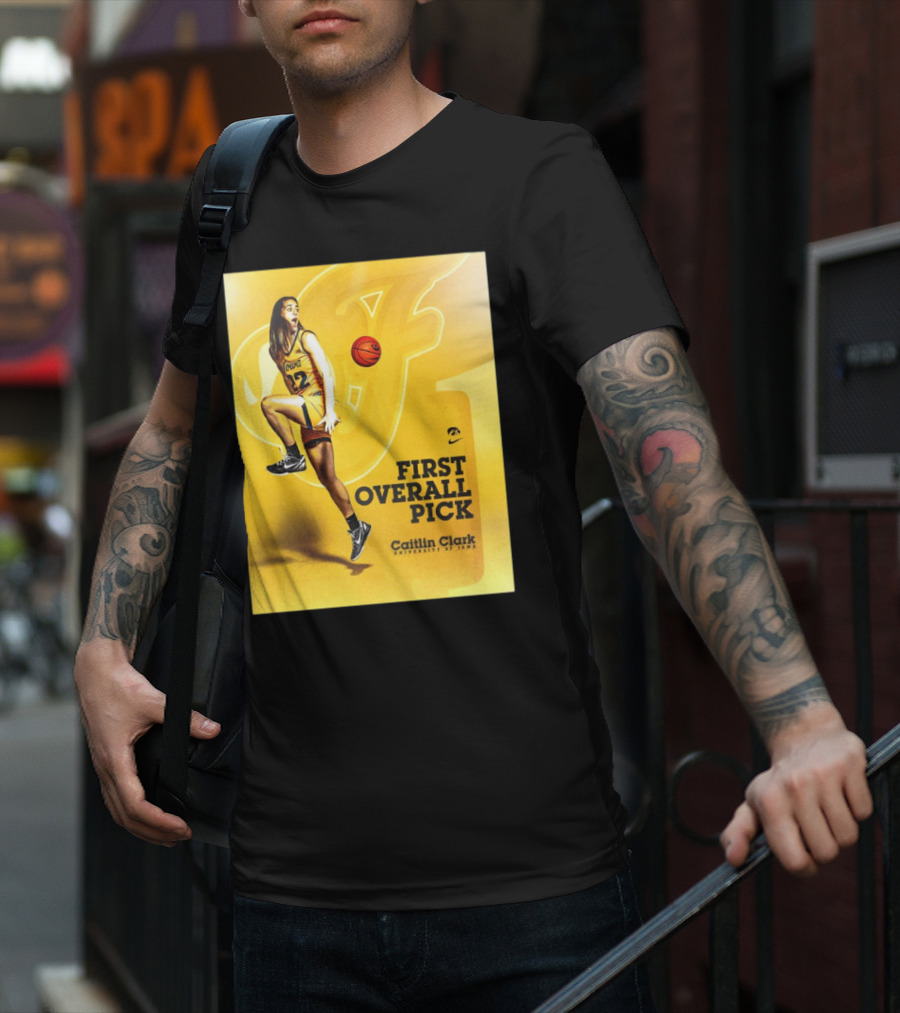Clark Iowa Hawkeyes Is First Overall Pick To WNBA By Indiana Fever T-Shirt