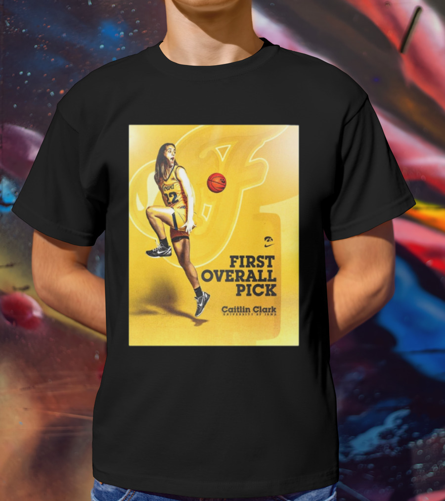 Clark Iowa Hawkeyes Is First Overall Pick To WNBA By Indiana Fever T-Shirt