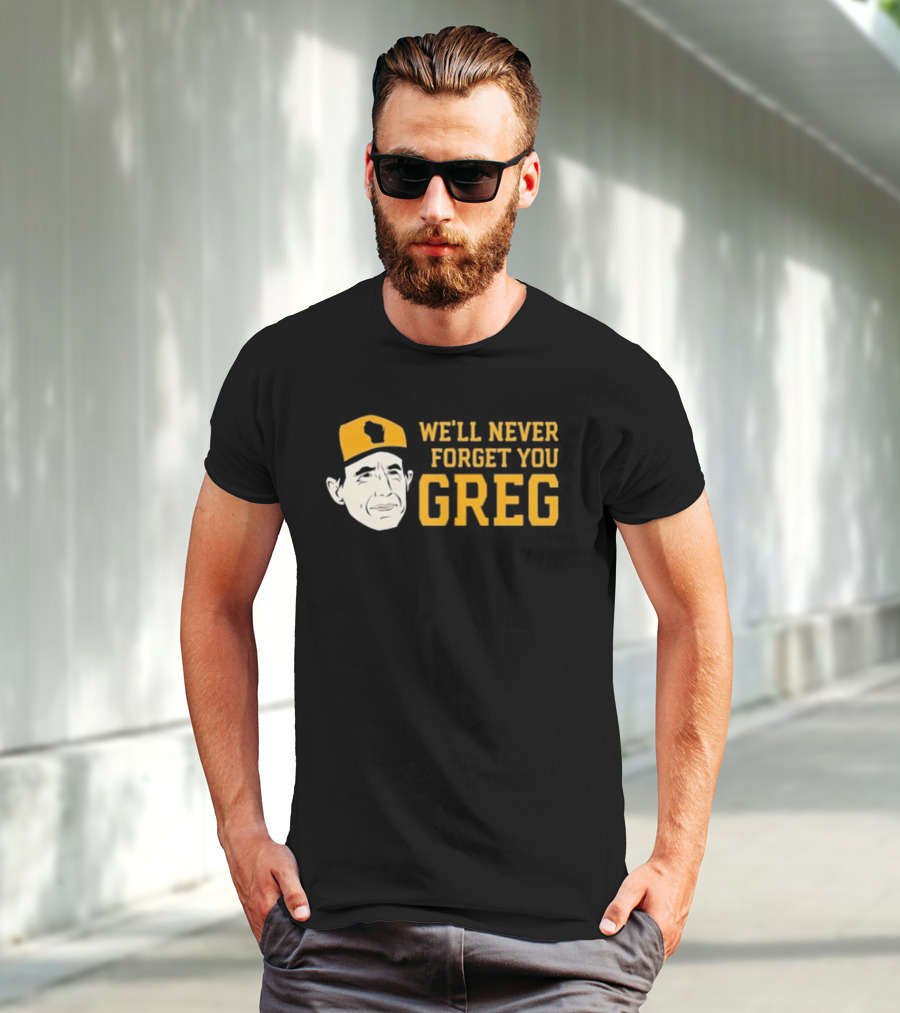 Craig Counsell We’ll Never Forget You Greg T-Shirt