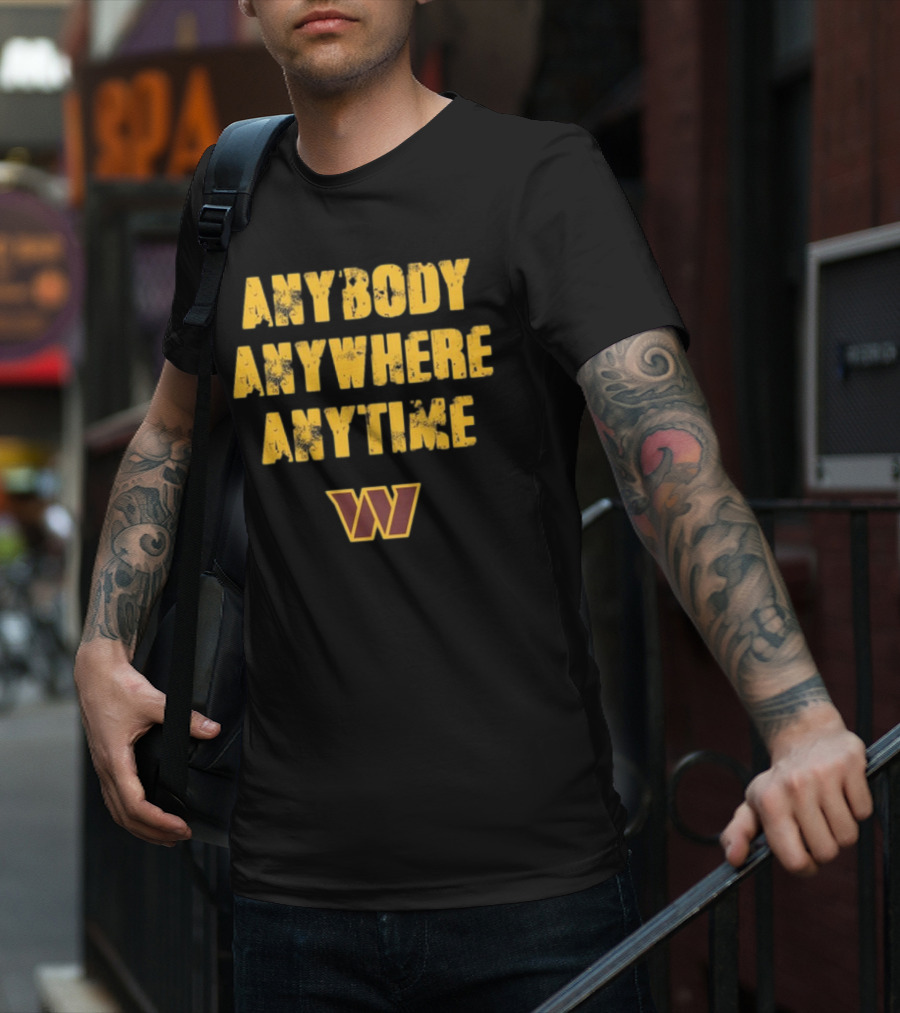 Commanders Anybody Anytime Anywhere T-Shirt