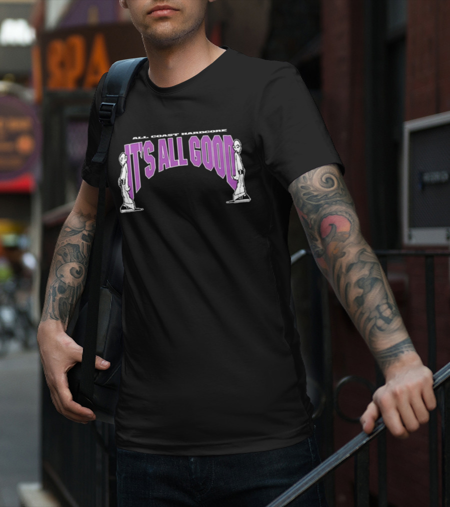 Daze It’s All Good All Coast Hardcore T-Shirt
