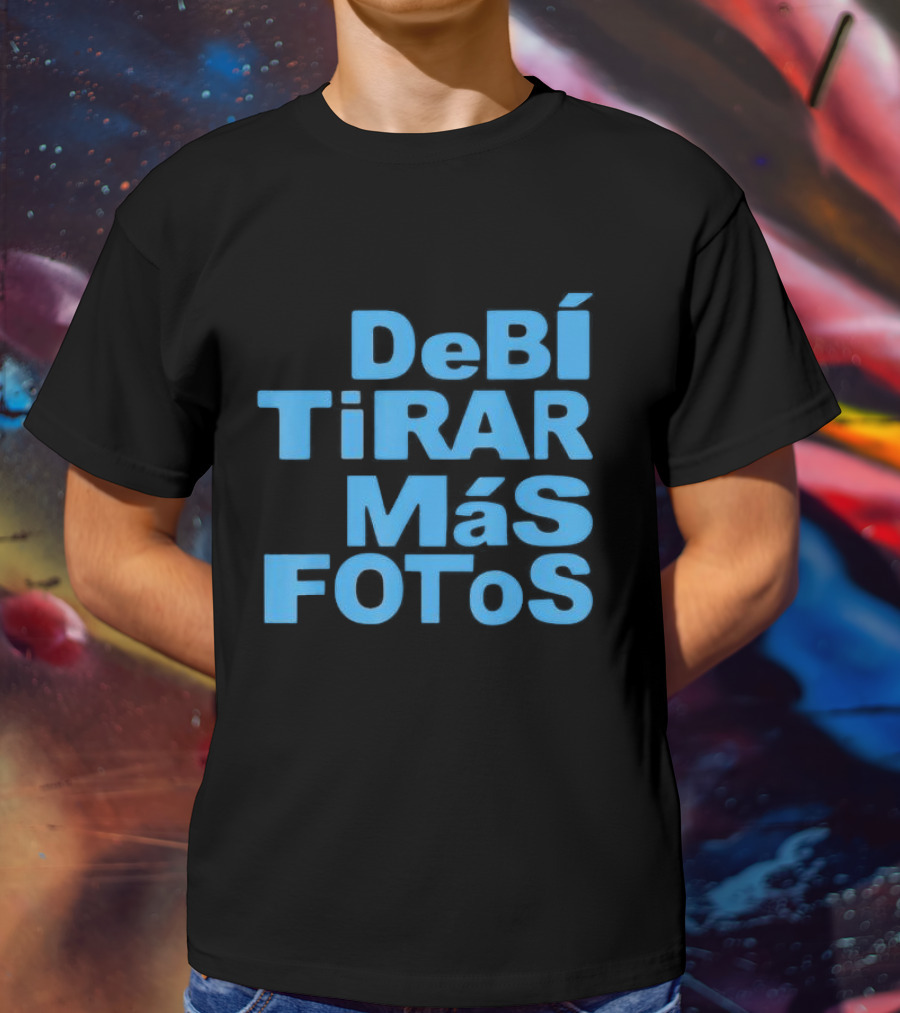 DebI Tirar Album Mas Fotos Dtmf T-Shirt