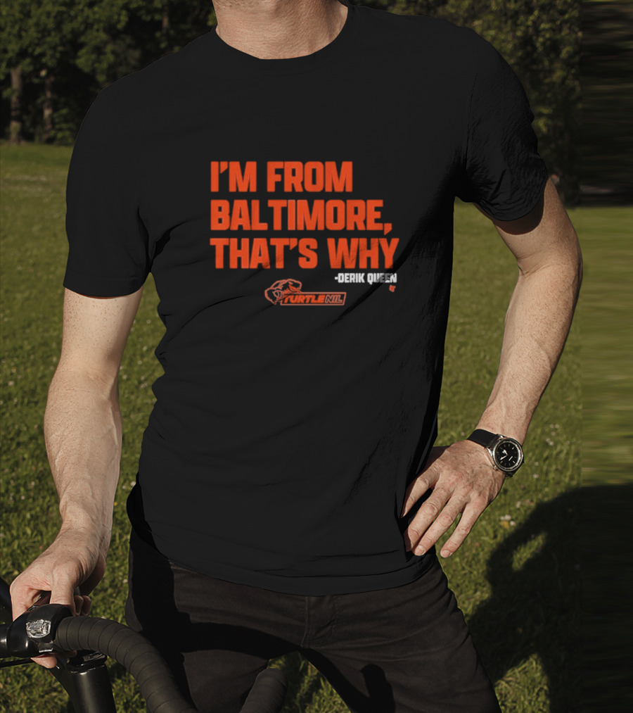 Derik Queen I’m From Baltimore Orange T-Shirt