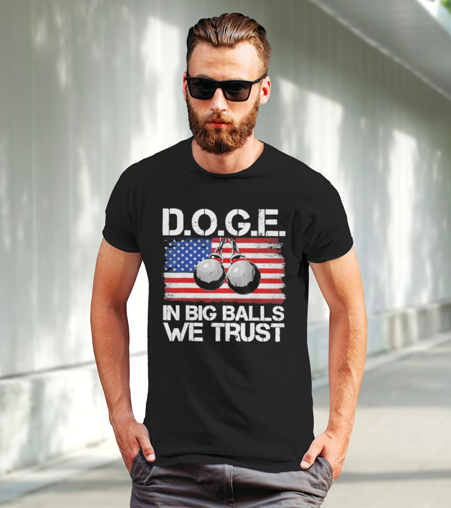 DOGE In Big Balls We Trust T-Shirt