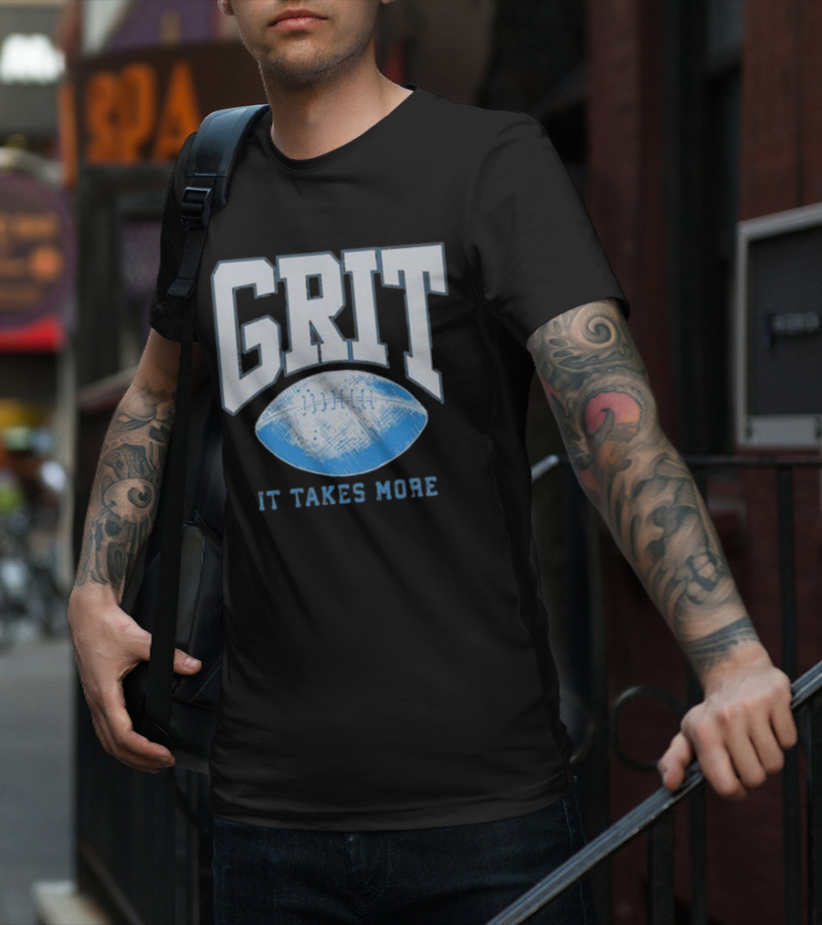Detroit Lions Grit It Takes More T-Shirt