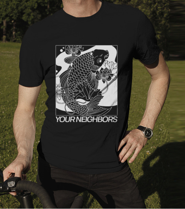 Down Right Your Neighbors Koi T-Shirt