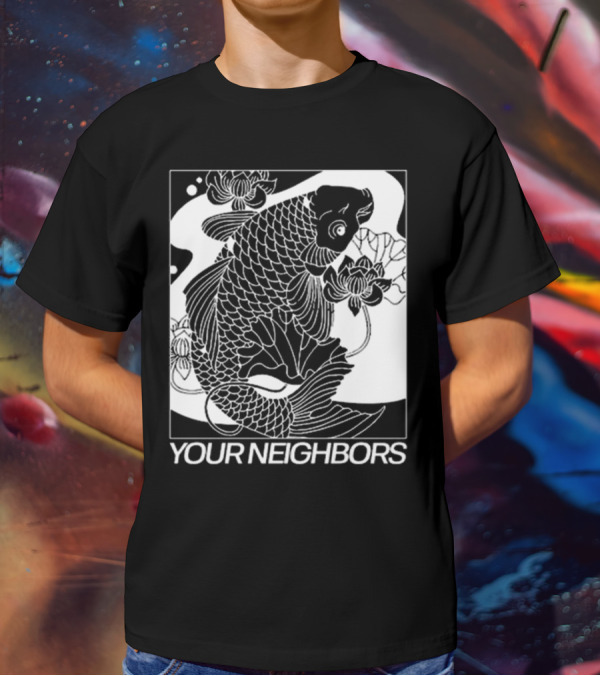 Down Right Your Neighbors Koi T-Shirt