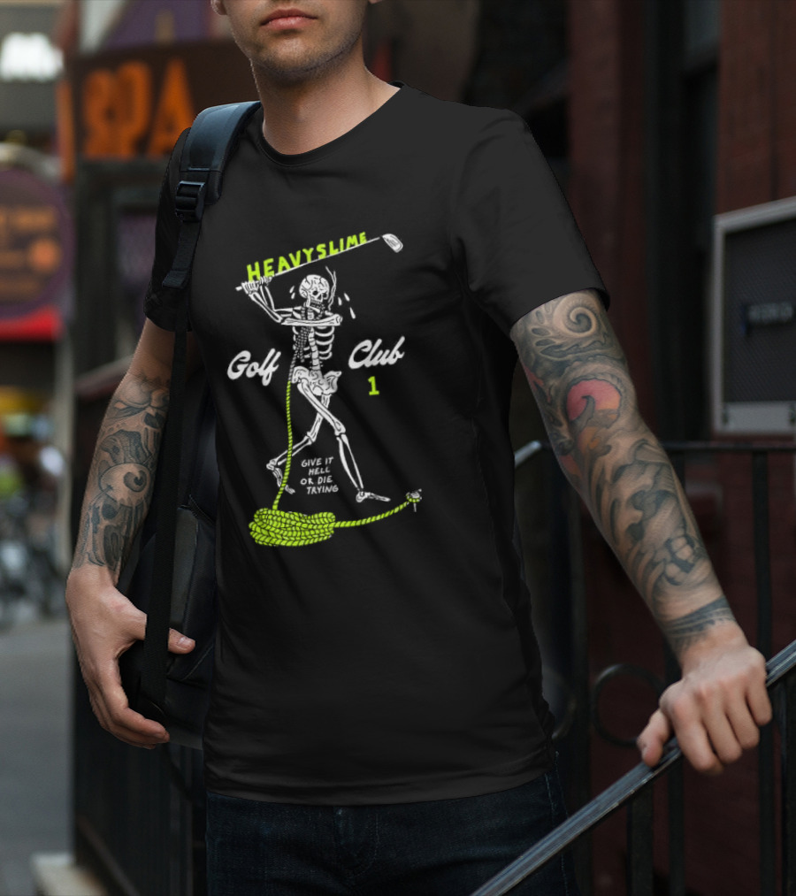 Golf Club Give It Hell Or Die Trying Skeleton T-Shirt