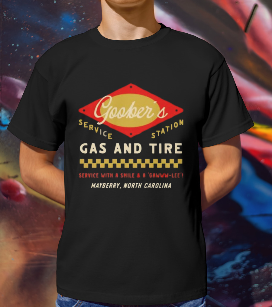Goober’s Gas And Tire Service With A Smile And A Gawww Lee Mayberry North Carolina T-Shirt