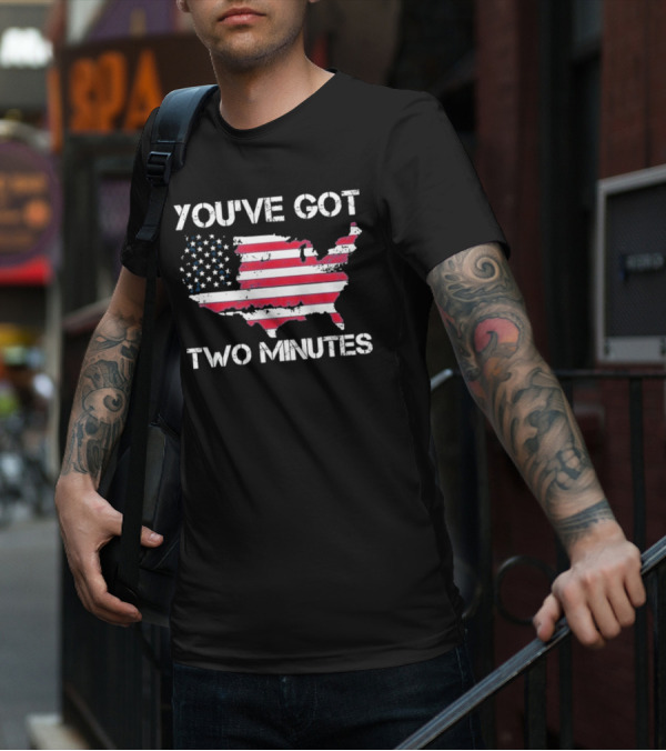 Funny You’Ve Got Two Minutes Map T-Shirt