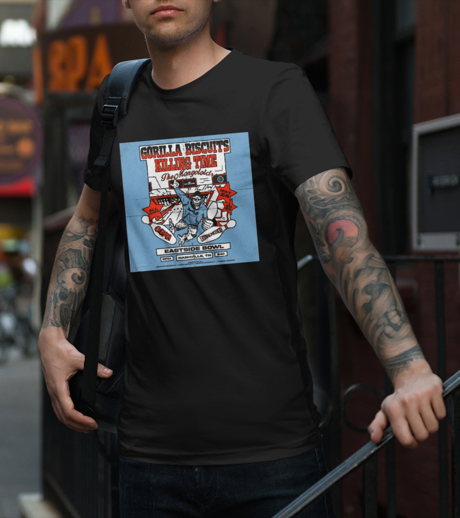 Gorilla Biscuits Killing Time The Mongoloids Eastside Bowl Nashville TN All Ages May 24 2025 T-Shirt