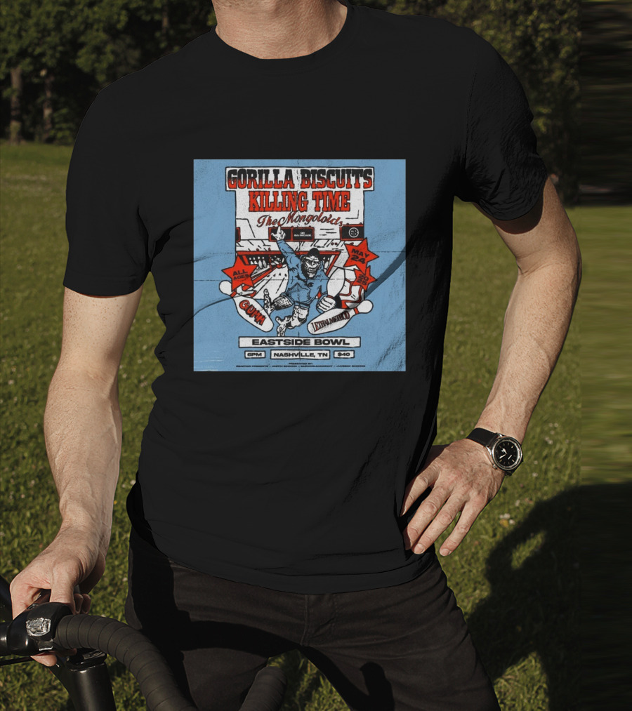 Gorilla Biscuits Killing Time The Mongoloids Eastside Bowl Nashville TN All Ages May 24 2025 T-Shirt