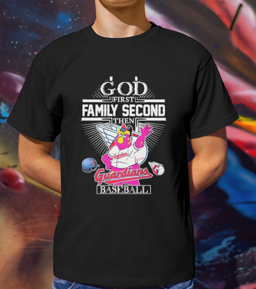 God First Family Second Then Cleveland Guardians Baseball Mascot T-Shirt