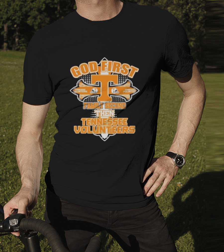 God First Family Second Then Tennessee Volunteers 2025 T-Shirt